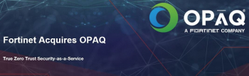 Fortinet приобрел OPAQ Networks